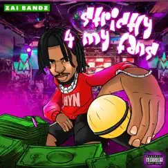 Strictly 4 My Fans by Zai Bandz album reviews, ratings, credits