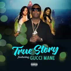 True Story (feat. Gucci Mane) - Single by Spokewheel album reviews, ratings, credits