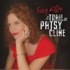 On the Trail of Patsy Cline by Tracy Killeen album reviews, ratings, credits