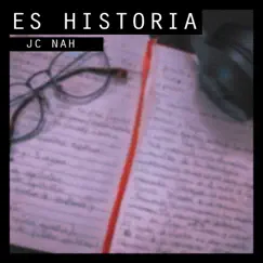 Es Historia - Single by JC Nah album reviews, ratings, credits
