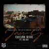 Custom Made (feat. Geenius Sound Production & Jai Garrett) - Single album lyrics, reviews, download