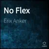 No Flex - Single album lyrics, reviews, download