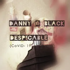 Despicable (CoVid-19) Song Lyrics