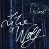 Like a Wolf - Single album lyrics, reviews, download