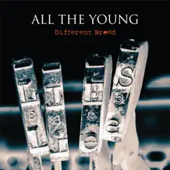 Different Breed - Single by All the Young album reviews, ratings, credits