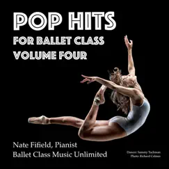 Pop Hits for Ballet Class, Vol. 4 by Nate Fifield album reviews, ratings, credits