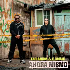 Ahora Mismo - Single by El Roockie & Kafu Banton album reviews, ratings, credits