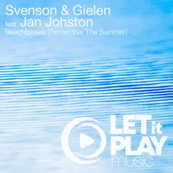 Beachbreeze [Remember the Summer] by Svenson & Gielen, Johan Gielen & Jan Johnston album reviews, ratings, credits