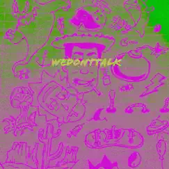 Wedonttalk - Single by Samantha Robinson album reviews, ratings, credits