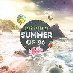 Summer Of '96 - Single by Dave Matthias album reviews, ratings, credits