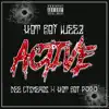 Active (feat. Dee Cisneros & Hot Boi Papa) - Single album lyrics, reviews, download