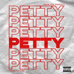 Petty - Single by Snow Tha Product album reviews, ratings, credits