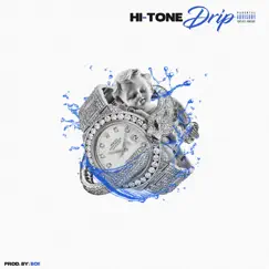 Drip - Single by Hi-Tone album reviews, ratings, credits