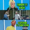 Throw It Back (feat. Kidd Kenn) - Single album lyrics, reviews, download