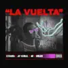 La Vuelta (feat. Avi, Jay Kendall & Gimario) - Single album lyrics, reviews, download
