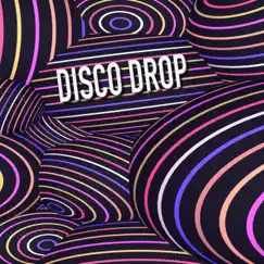 Disco Drop - Single by Wez Devine album reviews, ratings, credits