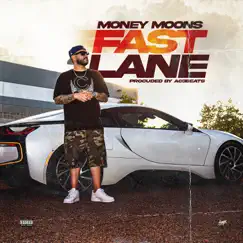 Fast Lane - Single by Money Moons album reviews, ratings, credits