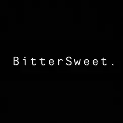 BitterSweet. Song Lyrics