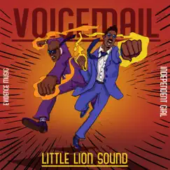 Independent Girl - Single by Voicemail & Little Lion Sound album reviews, ratings, credits