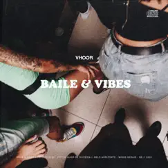 Baile & Vibes by VHOOR album reviews, ratings, credits
