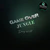 Game over / Jungle - Single album lyrics, reviews, download