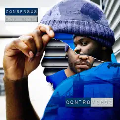 Controversé - EP by Consensus album reviews, ratings, credits