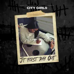 JT First Day Out - Single by City Girls album reviews, ratings, credits