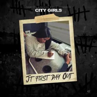 JT First Day Out - Single by City Girls album download