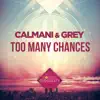 Too Many Chances - Single album lyrics, reviews, download