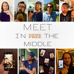 Meet in the Middle - Single by Home Free album reviews, ratings, credits