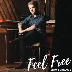 Feel Free by Liam Burrows album reviews, ratings, credits