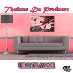 Under the Moon - Single by Thulane Da Producer album reviews, ratings, credits