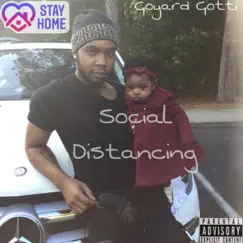 Social Distancing - Single by Goyard Gotti album reviews, ratings, credits