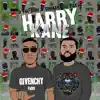 Harry Kane (feat. Shaker the Baker) - Single album lyrics, reviews, download