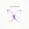 Lavender - Single album lyrics, reviews, download