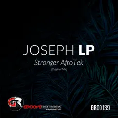 Stronger AfroTek - Single by Joseph LP album reviews, ratings, credits