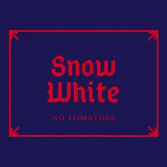Snow White - Single by No Tomatoes album reviews, ratings, credits