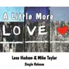 A Little More Love - Single album lyrics, reviews, download
