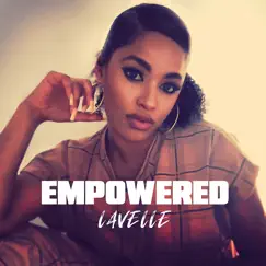 Empowered - EP by LaVelle album reviews, ratings, credits