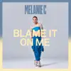 Blame It On Me - Single album lyrics, reviews, download