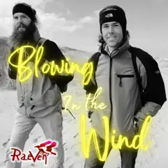 Blowin' in the Wind - Single by Raeven album reviews, ratings, credits