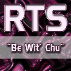 Be Wit' Chu (Eddie Feel Radio Mix) Song Lyrics