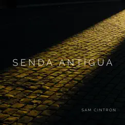 Senda Antigua - Single by Sam Cintron album reviews, ratings, credits