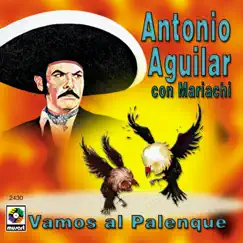 Vamos Al Palenque by Antonio Aguilar album reviews, ratings, credits