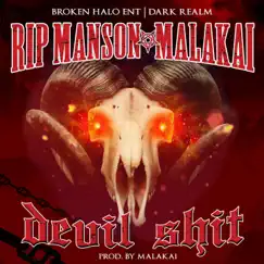 DEVIL SHIT ( Special ) (feat. RIP MANSON & MALAKAI of DARKREALM) Song Lyrics