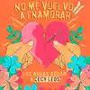 No Me Vuelvo a Enamorar - Single album lyrics, reviews, download