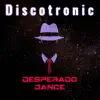 Desperado Dance (Italohead Remix) - Single album lyrics, reviews, download