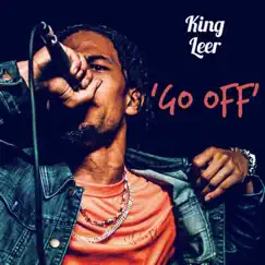 Go Off - Single by King Leer album reviews, ratings, credits