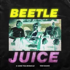 Beetle Juice (feat. VonSuave) Song Lyrics