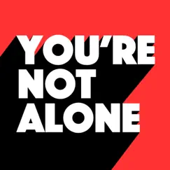 You're Not Alone (Club Mix) Song Lyrics